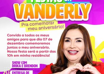 Vem aí o festão da Vanderly: aniversário com muita música, solidariedade e alegria em Anapurus